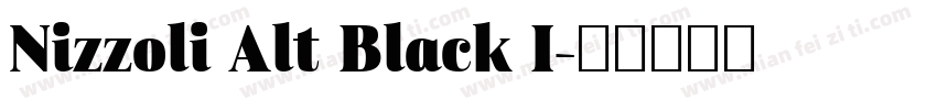 Nizzoli Alt Black I字体转换